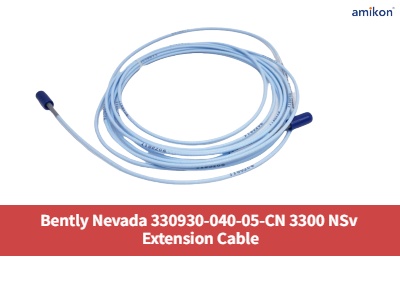 Comprendre le câble d'extension Bently Nevada 330930-040-05-CN 3300 NSv pour la surveillance de l'expansion différentielle
