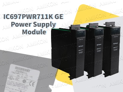 Module d'alimentation IC697PWR711K : une solution énergétique fiable pour les systèmes PLC