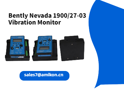 Améliorez la protection des machines avec le moniteur de vibrations Bently Nevada 1900/27-03