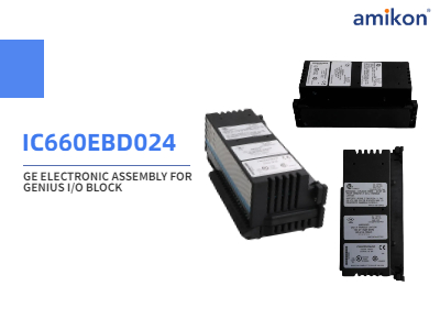 IC660EBD024 GE Assemblage électronique pour le bloc d'E / S génie